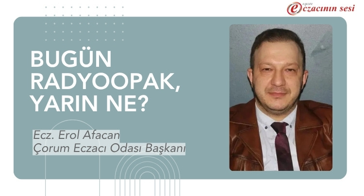 Bugün Radyoopak, Yarın Ne?