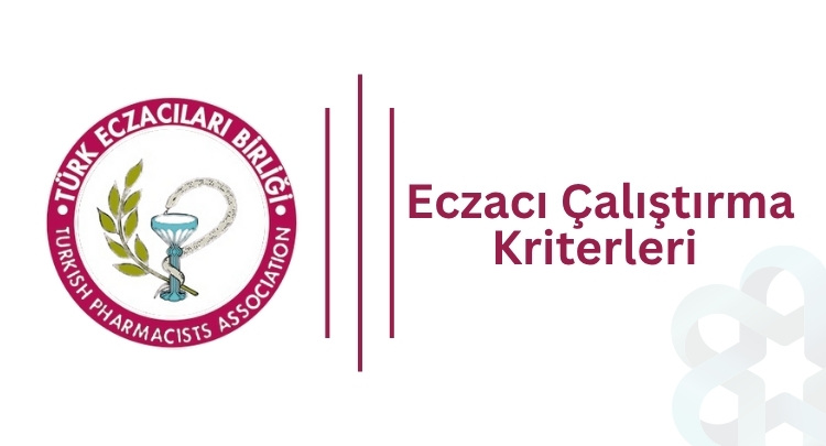  Eczacı Çalıştırma Kriterleri