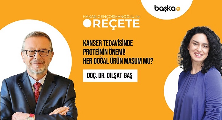 ’Reçete’ /Kanser Tedavisinde Proteinin Önemi!