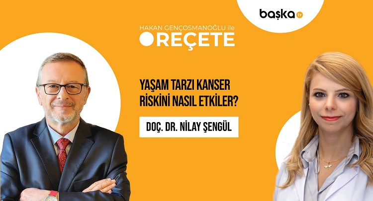 ’Reçete’ / Yaşam Tarzı Kanser Riskini Nasıl Etkiler?