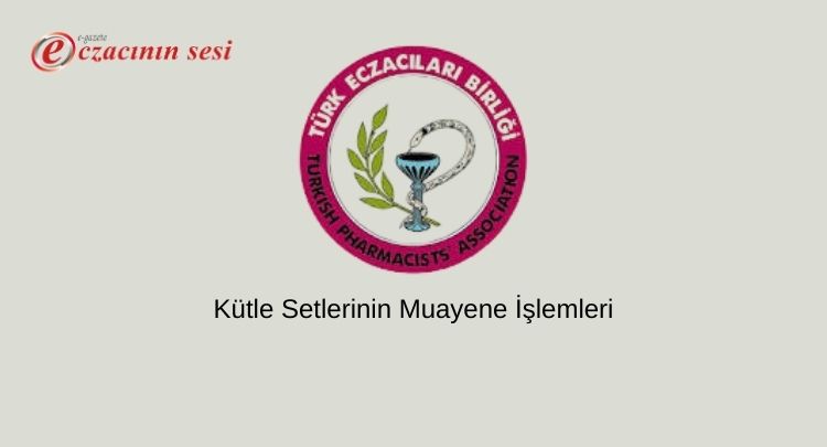Kütle Setlerinin Muayene İşlemleri