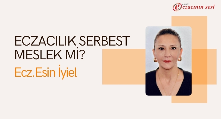 Eczacılık Serbest Meslek Mi?