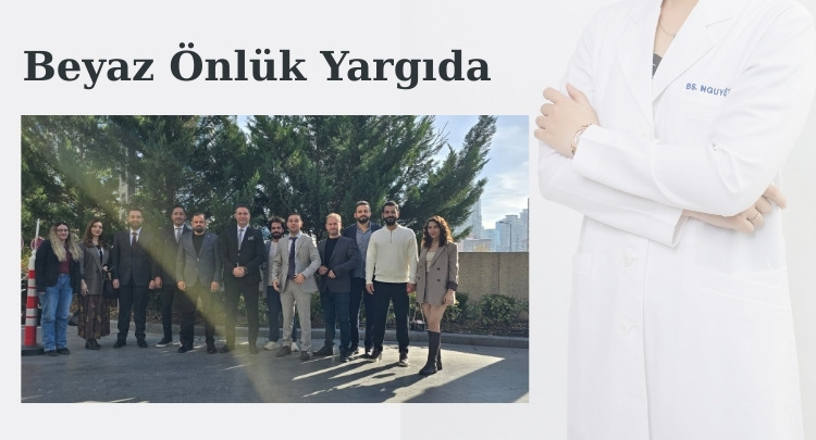 Beyaz Önlük Yargıda