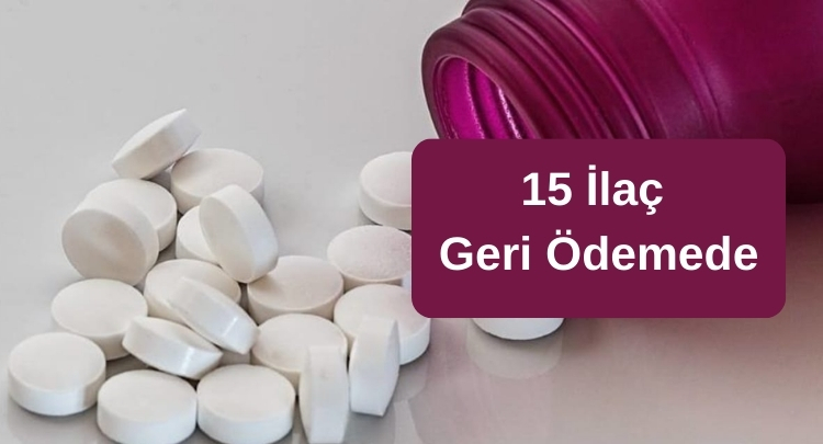 15 İlaç Geri Ödemede