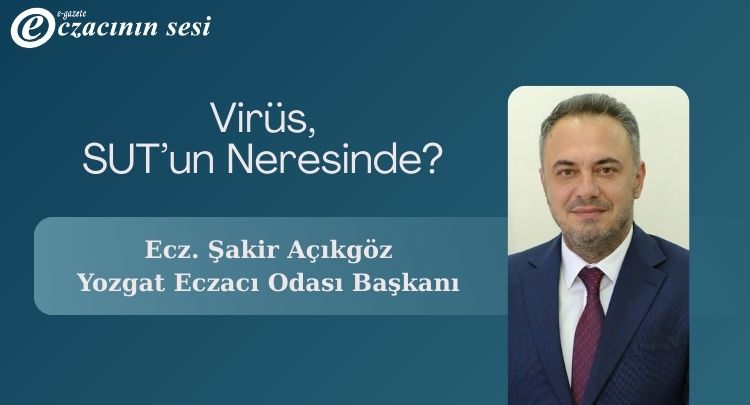 Virüs, SUT’un Neresinde?