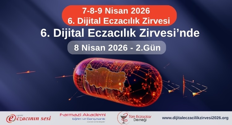 6. Dijital Eczacılık Zirvesi’nde 2. Gün
