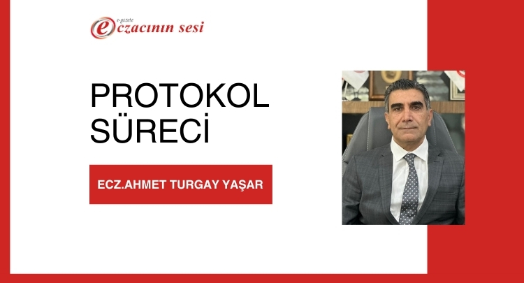 Protokol Süreci