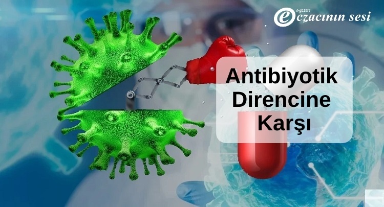 Antibiyotik Direncine Karşı