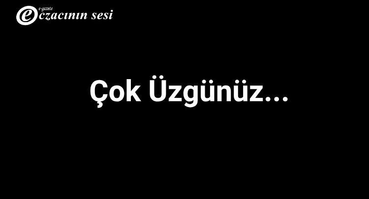 Çok Üzgünüz